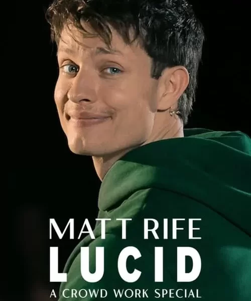 Matt Rife: Lucid – A Crowd Work Special