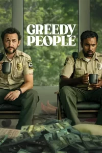 Greedy People (2024) A Dark Comedy of Errors and Greed